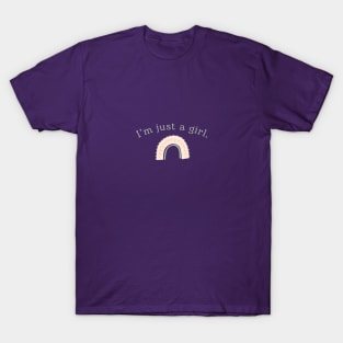 I'm just a girl T-Shirt